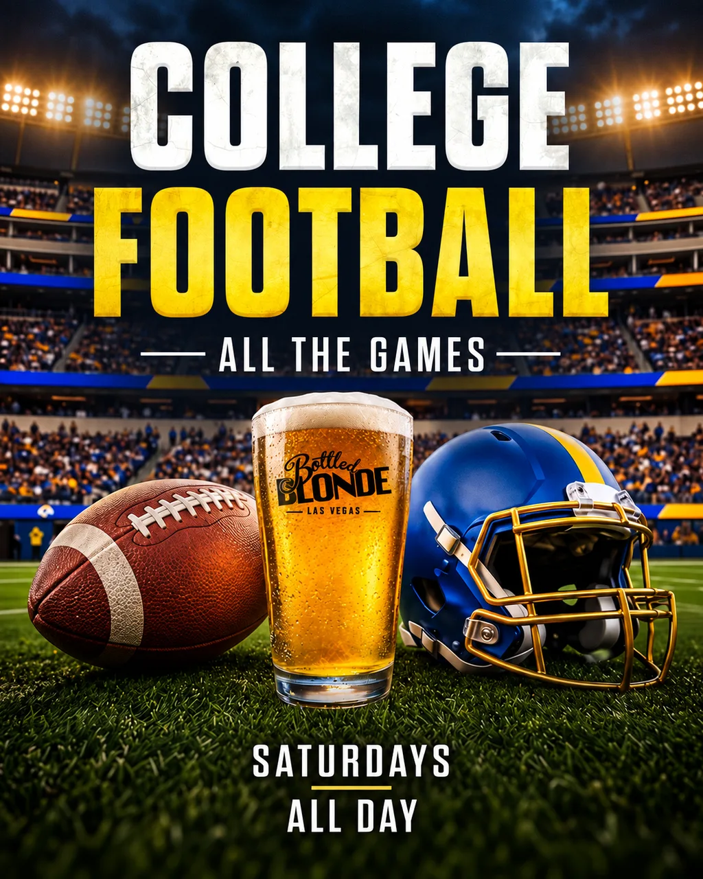 College Football - all the games, Saturdays all day at Bottled Blonde Las Vegas